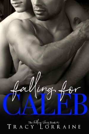 [Falling 07] • Falling For Caleb